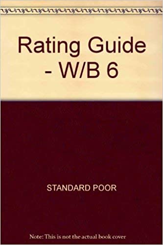 Standard and Poor's Ratings Guide: Corporate Bond and Commercial Paper--Municipal Bonds - International Securities